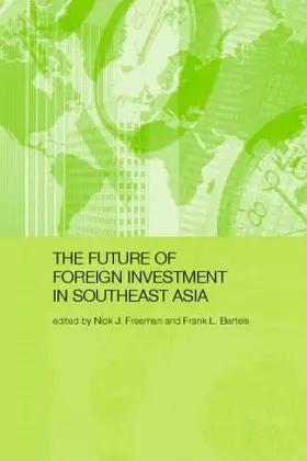 Freeman / Bartels |  Future Foreign Investment SEA | Buch |  Sack Fachmedien
