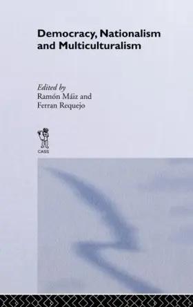 Máiz / Requejo |  Democracy, Nationalism and Multiculturalism | Buch |  Sack Fachmedien