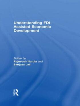 Lall / Narula | Understanding FDI-Assisted Economic Development | Buch | 978-0-415-34816-4 | sack.de