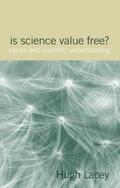 Lacey |  Is Science Value Free? | Buch |  Sack Fachmedien