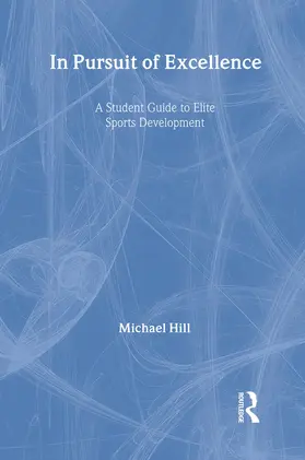Hill |  In Pursuit of Excellence | Buch |  Sack Fachmedien