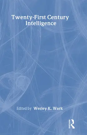 Wark |  Twenty-First Century Intelligence | Buch |  Sack Fachmedien