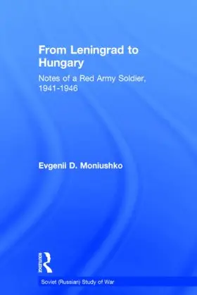 Moniushko / Glantz | From Leningrad to Hungary | Buch | 978-0-415-35000-6 | www.sack.de