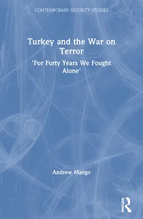Mango |  Turkey and the War on Terror | Buch |  Sack Fachmedien