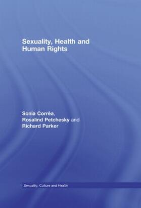 Corrêa / Petchesky / Parker |  Sexuality, Health and Human Rights | Buch |  Sack Fachmedien