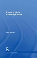 Selman |  Planning at the Landscape Scale | Buch |  Sack Fachmedien