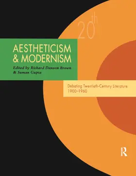 Brown / Gupta |  Aestheticism and Modernism | Buch |  Sack Fachmedien