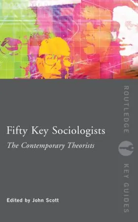 Scott |  Fifty Key Sociologists | Buch |  Sack Fachmedien