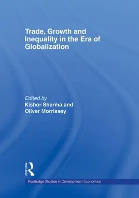 Sharma / Morrissey |  Trade, Growth and Inequality in the Era of Globalization | Buch |  Sack Fachmedien