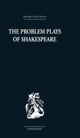 Schanzer | The Problem Plays of Shakespeare | Buch | 978-0-415-35305-2 | www.sack.de