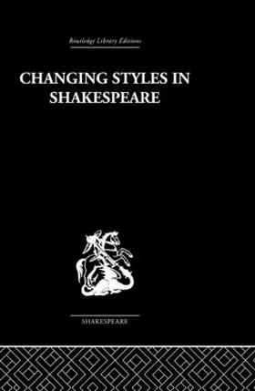 Berry | Changing Styles in Shakespeare | Buch | 978-0-415-35316-8 | www.sack.de