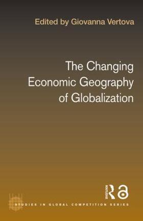 Vertova | The Changing Economic Geography of Globalization | Buch | 978-0-415-35398-4 | sack.de