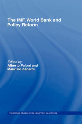 Paloni / Zanardi |  The Imf, World Bank and Policy Reform | Buch |  Sack Fachmedien
