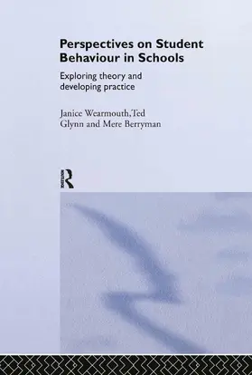 Berryman / Glynn / Wearmouth | Perspectives on Student Behaviour in Schools | Buch | 978-0-415-35401-1 | www.sack.de