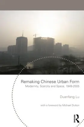 Lu | Remaking Chinese Urban Form | Buch | 978-0-415-35450-9 | sack.de