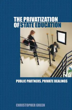 Green |  The Privatization of State Education | Buch |  Sack Fachmedien