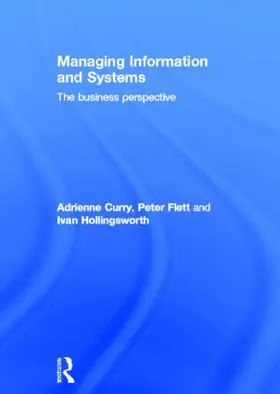 Curry / Flett / Hollingsworth |  Managing Information & Systems | Buch |  Sack Fachmedien