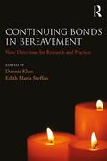 Klass / Steffen |  Continuing Bonds in Bereavement | Buch |  Sack Fachmedien
