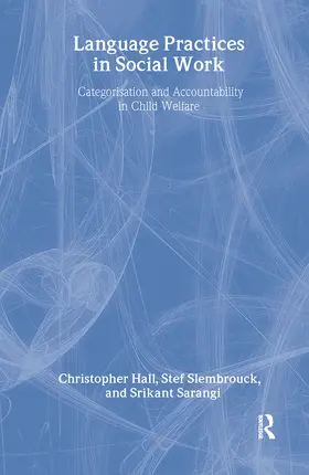Sarangi / Hall / Slembrouck | Language Practices in Social Work | Buch | 978-0-415-35686-2 | www.sack.de