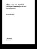 Ingle |  The Social and Political Thought of George Orwell | Buch |  Sack Fachmedien