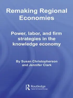 Christopherson / Clark |  Remaking Regional Economies | Buch |  Sack Fachmedien