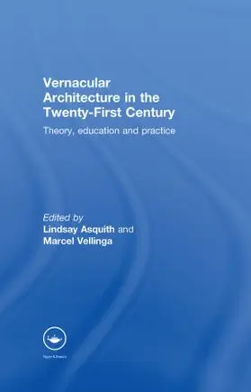 Asquith / Vellinga | Vernacular Architecture in the 21st Century | Buch | 978-0-415-35781-4 | www.sack.de