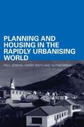 Jenkins / Smith / Wang |  Planning and Housing in the Rapidly Urbanising World | Buch |  Sack Fachmedien