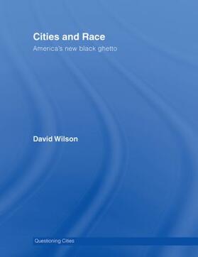 Wilson | Cities and Race | Buch | 978-0-415-35805-7 | sack.de