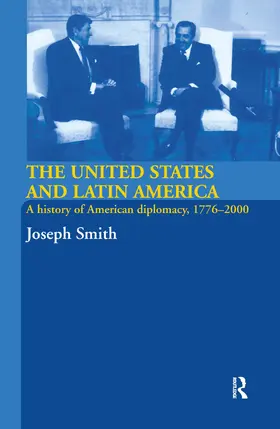 Smith | The United States and Latin America | Buch | 978-0-415-35834-7 | www.sack.de