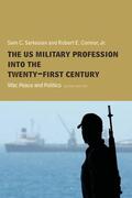 Sarkesian / Connor |  The US Military Profession into the 21st Century | Buch |  Sack Fachmedien
