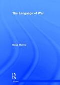 Thorne |  The Language of War | Buch |  Sack Fachmedien