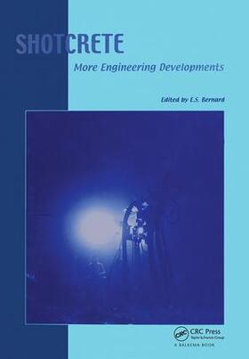 Bernard | Shotcrete: More Engineering Developments | Buch | 978-0-415-35898-9 | sack.de
