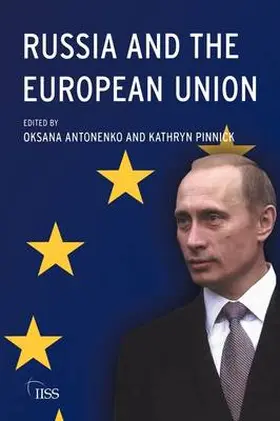 Antonenko / Pinnick |  Russia and the European Union | Buch |  Sack Fachmedien