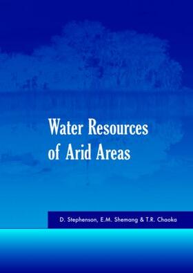 Stephenson / Shemang / Chaoka | Water Resources of Arid Areas | Buch | 978-0-415-35913-9 | sack.de