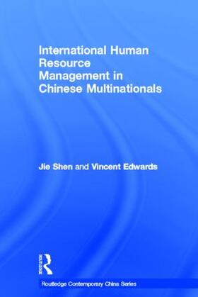 Shen / Edwards | International Human Resource Management in Chinese Multinationals | Buch | 978-0-415-36004-3 | sack.de
