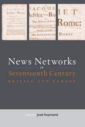 Raymond | News Networks in Seventeenth Century Britain and Europe | Buch | 978-0-415-36008-1 | sack.de