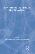 Kevin / Robison |  East Asia and the Trials of Neo-Liberalism | Buch |  Sack Fachmedien