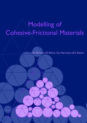 Vermeer / Ehlers / Hermann | Modelling of Cohesive-Frictional Materials | Buch | 978-0-415-36023-4 | sack.de
