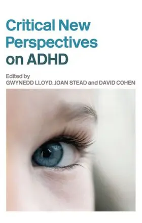 Lloyd / Stead / Cohen |  Critical New Perspectives on ADHD | Buch |  Sack Fachmedien