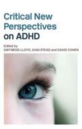 Lloyd / Stead / Cohen |  Critical New Perspectives on ADHD | Buch |  Sack Fachmedien