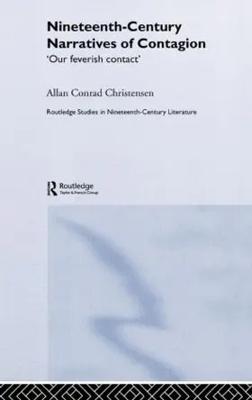 Christensen |  Nineteenth-Century Narratives of Contagion | Buch |  Sack Fachmedien