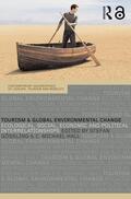 Hall / Gössling |  Tourism and Global Environmental Change | Buch |  Sack Fachmedien