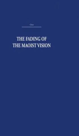 Murphey |  The Fading of the Maoist Vision | Buch |  Sack Fachmedien