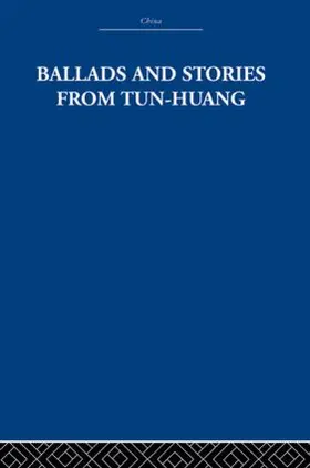 Waley / Estate |  Ballads and Stories from Tun-huang | Buch |  Sack Fachmedien