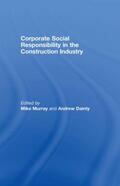 Murray / Dainty |  Corporate Social Responsibility in the Construction Industry | Buch |  Sack Fachmedien