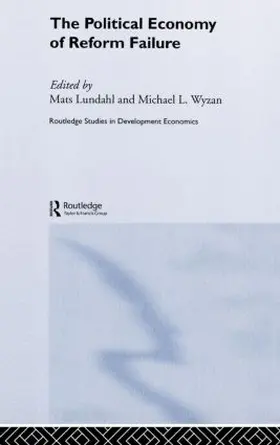 Lundahl |  The Political Economy of Reform Failure | Buch |  Sack Fachmedien