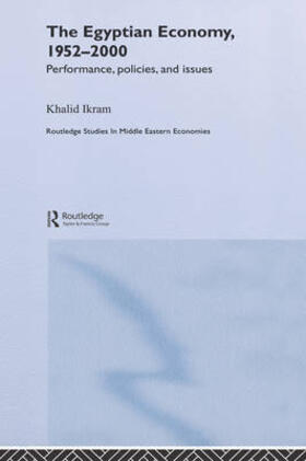 Ikram | The Egyptian Economy, 1952-2000 | Buch | 978-0-415-36342-6 | sack.de