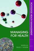 Hunter |  Managing for Health | Buch |  Sack Fachmedien