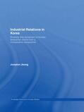 Jeong |  Industrial Relations in Korea | Buch |  Sack Fachmedien