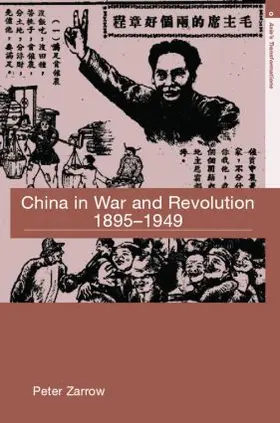 Zarrow |  China in War and Revolution, 1895-1949 | Buch |  Sack Fachmedien